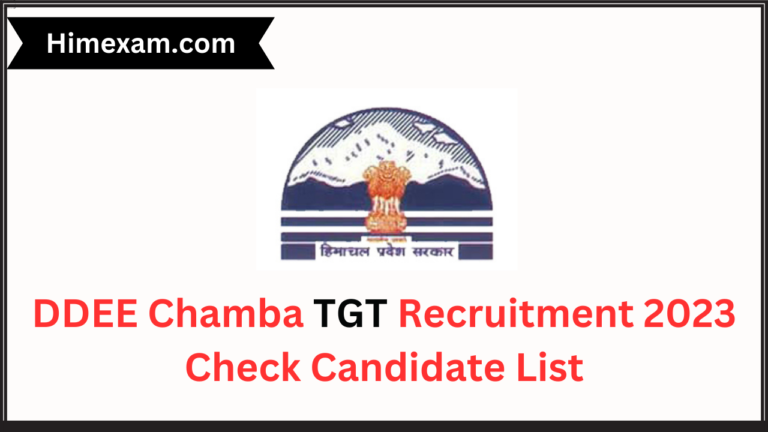 DDEE Chamba TGT Recruitment 2023 Check Candidate List