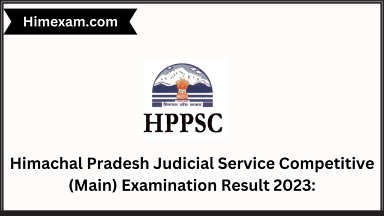 Himachal Pradesh Judicial Service Competitive (Main) Examination Result 2023: