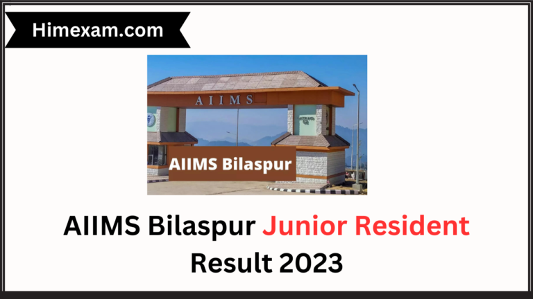 AIIMS Bilaspur Junior Resident Result 2023