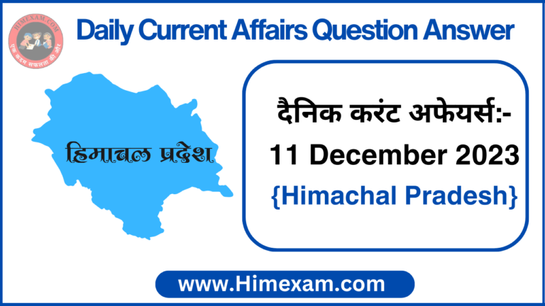 Daily HP Current Affairs 11 December 2023