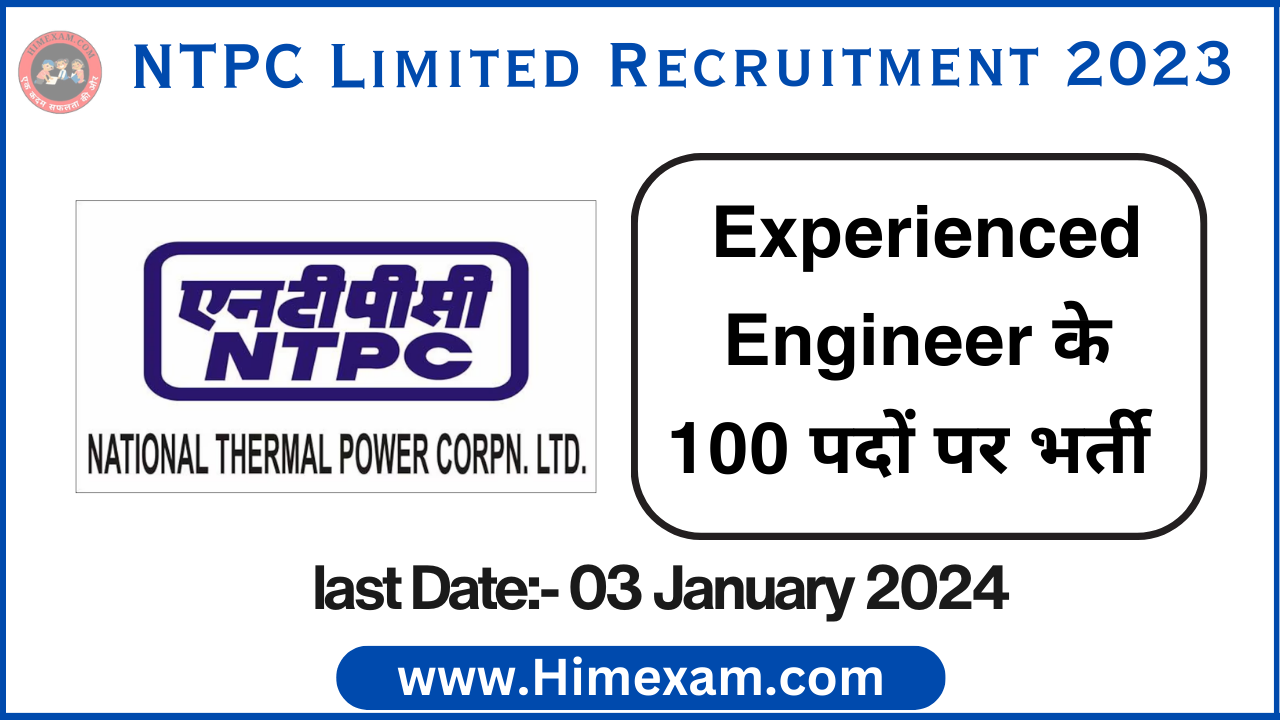 NTPC Limited Experienced Engineer Recruitment 2023 Notification Out For 100 Posts
