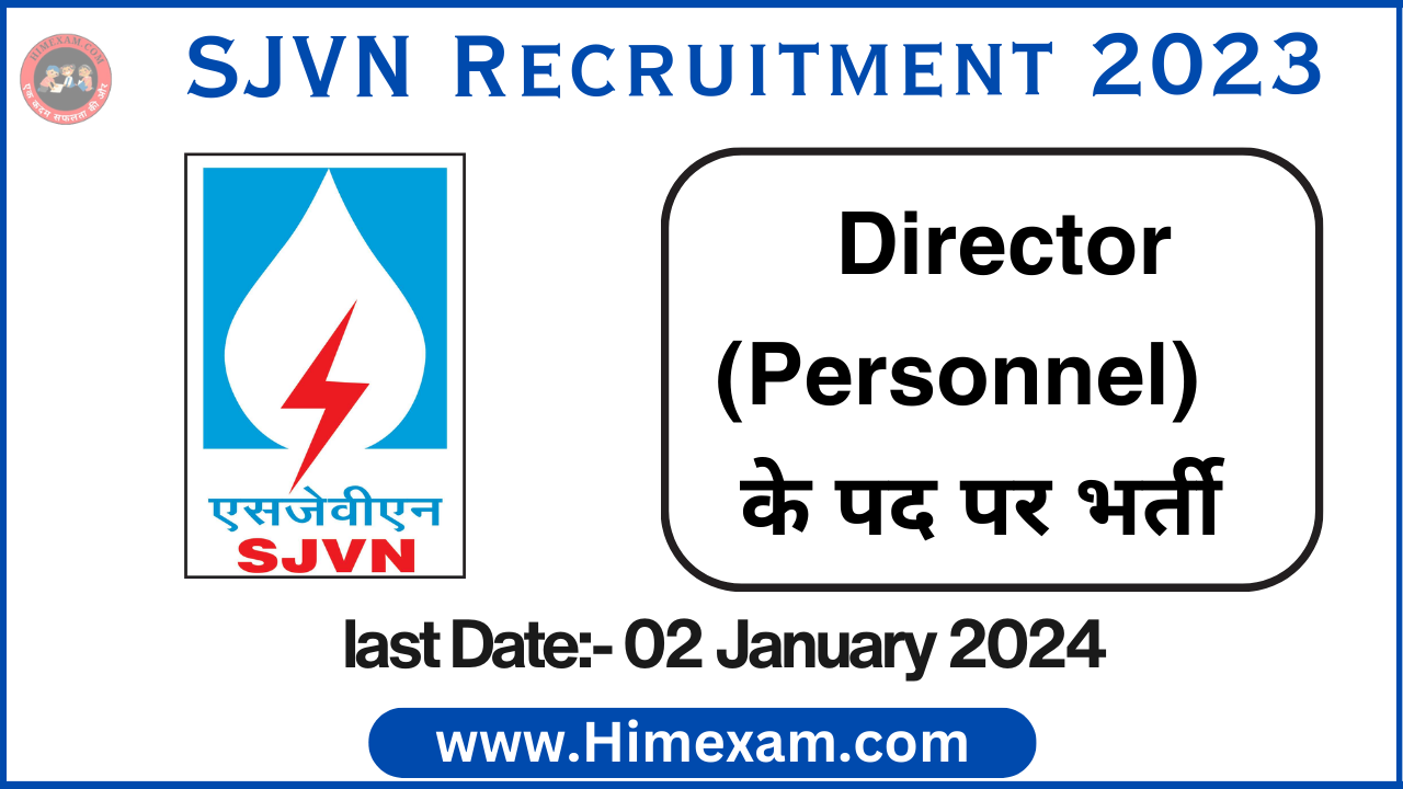 SJVN Director (Personnel) Recruitment 2023