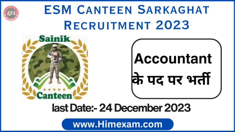 ESM Canteen Sarkaghat Accountant Recruitment 2023