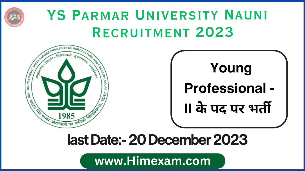 YS Parmar University Nauni Young Professional -II Recruitment 2023