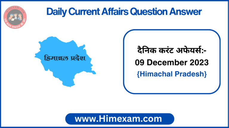 Daily HP Current Affairs 09 December 2023