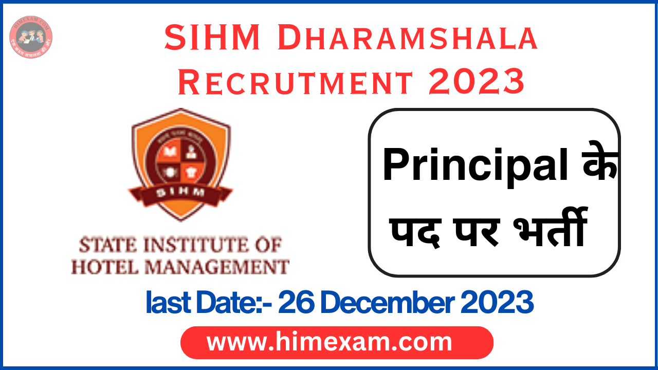 SIHM Dharamshala Principal Recruitment 2023