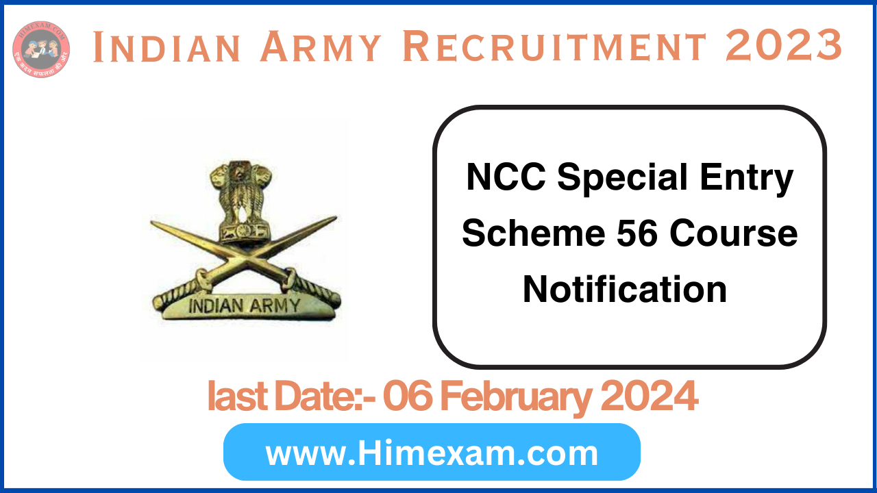 Indian Army NCC Special Entry Scheme 56 Course Recruitment 2024
