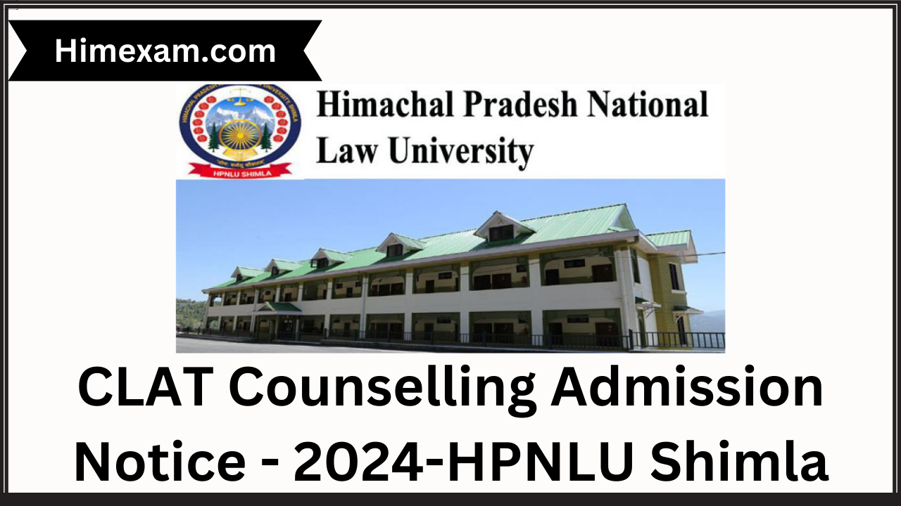 CLAT Counselling Admission Notice - 2024-HPNLU Shimla