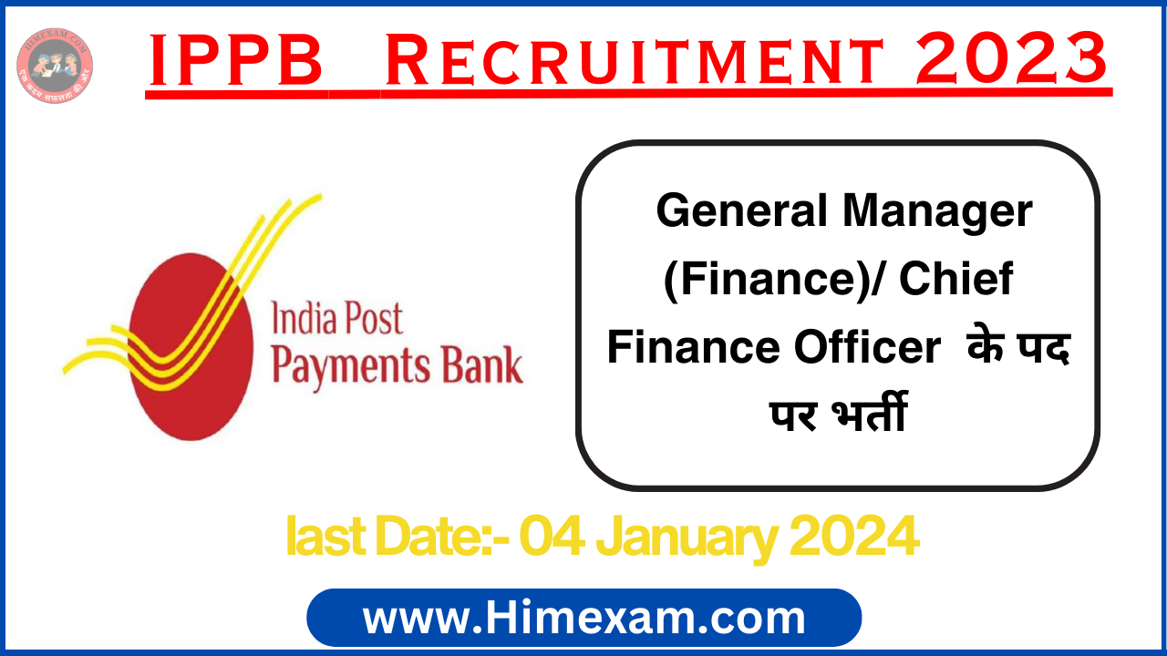 IPPB General Manager (Finance)/ Chief Finance Officer Recruitment 2023