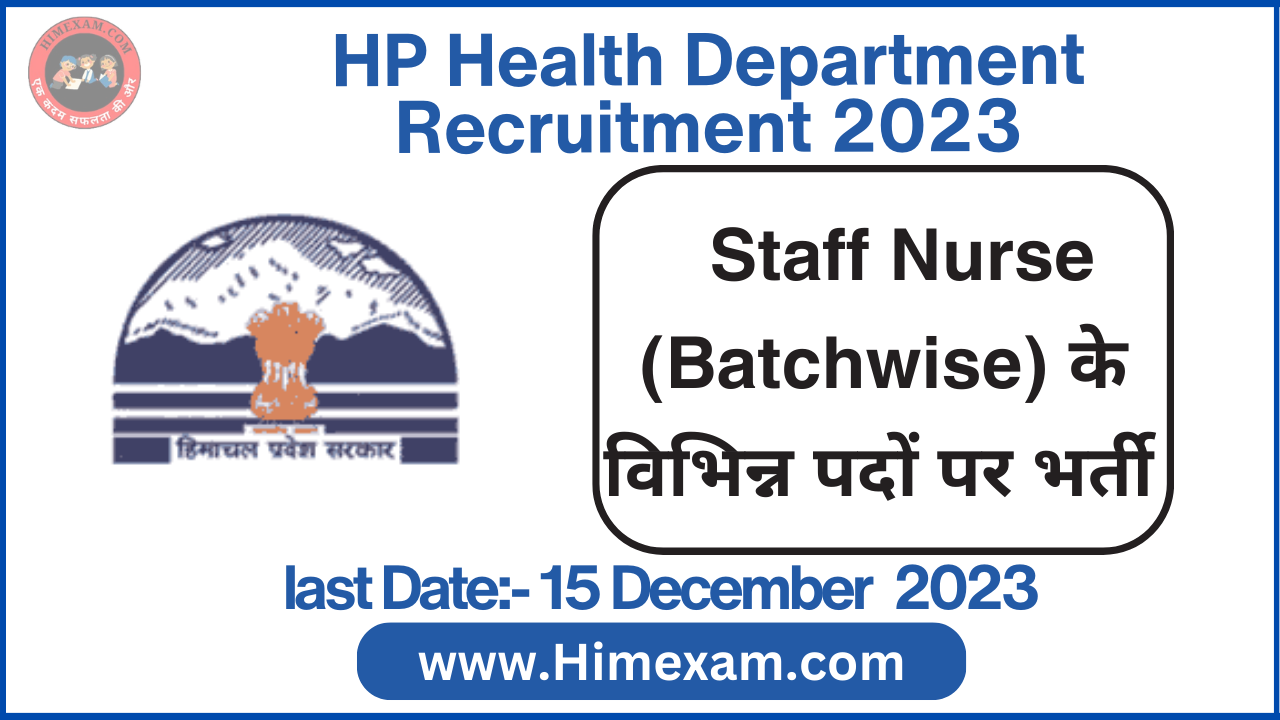 HP Health Department Staff Nurse Recruitment 2023(Batchwise)