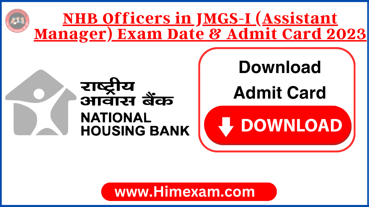 NHB Officers in JMGS-I (Assistant Manager) Exam Date & Admit Card 2023