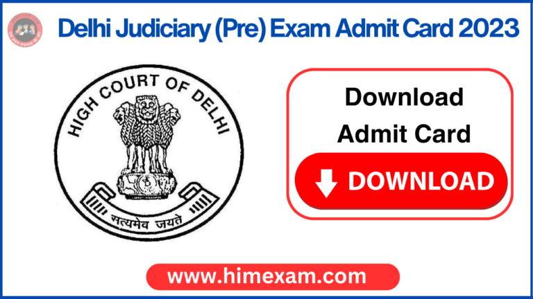 Delhi Judiciary (Pre) Exam Admit Card 2023