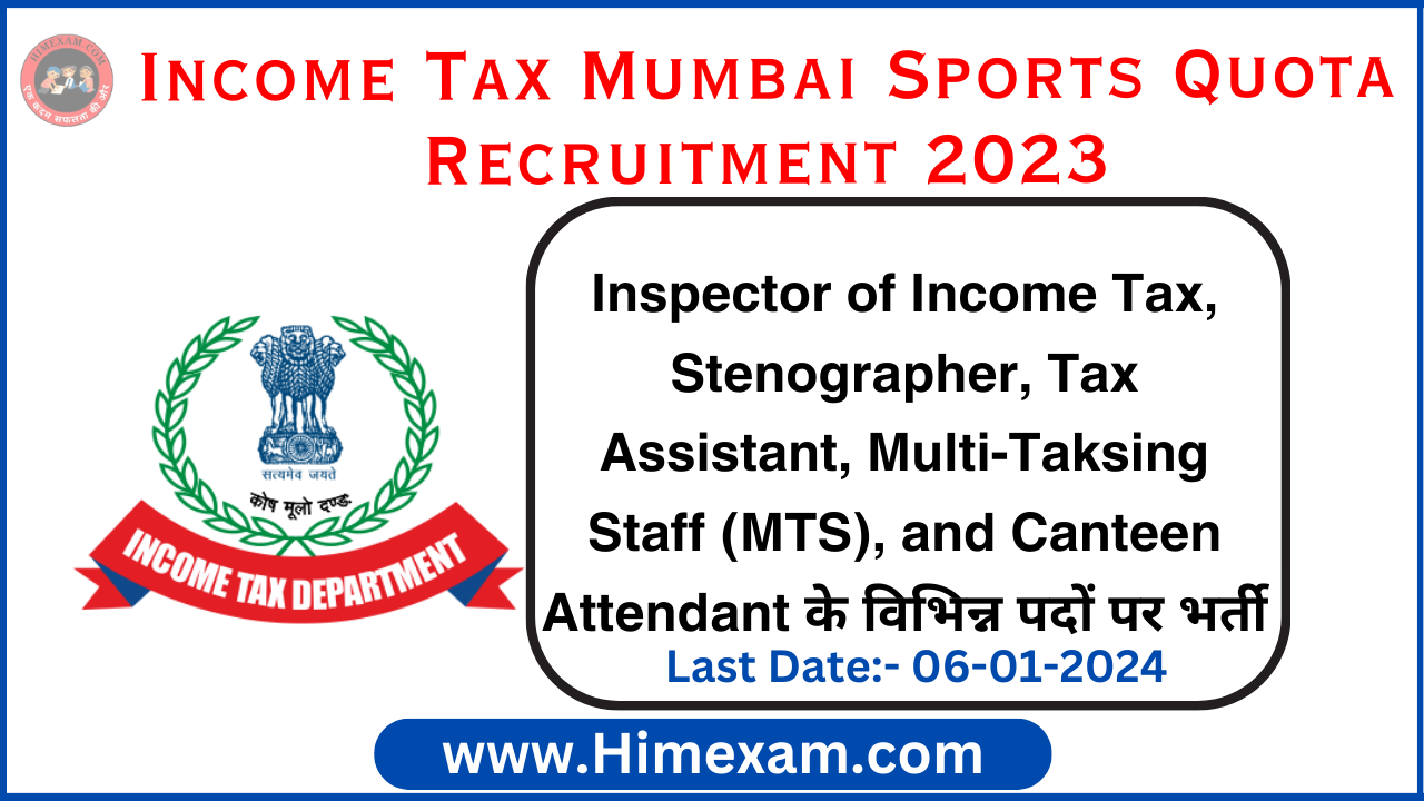 Income Tax Mumbai Sports Quota Recruitment 2023 Notification Out for 291 Posts