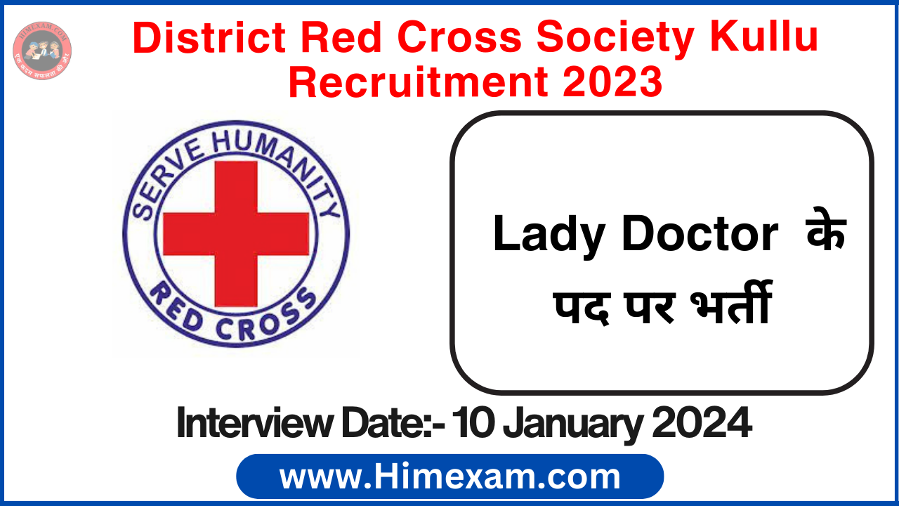 District Red Cross Society Kullu Lady Doctor Recruitment 2023