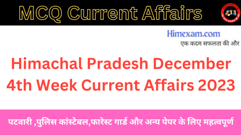 Himachal Pradesh December 4th Week Current Affairs 2023