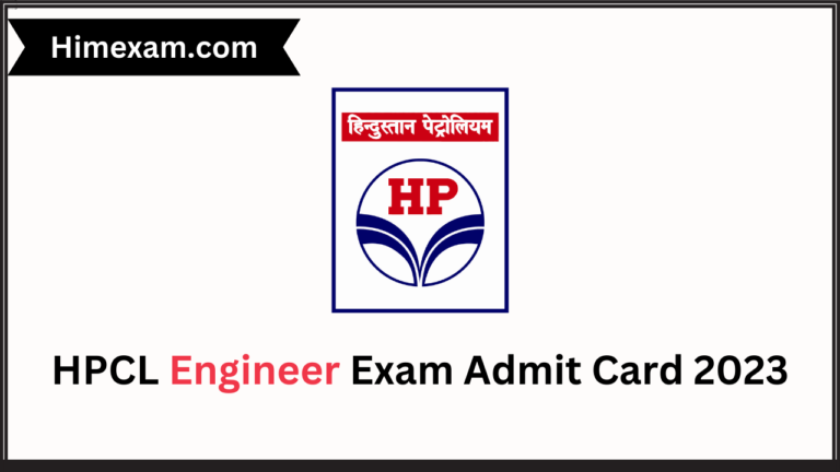 HPCL Engineer Exam Admit Card 2023