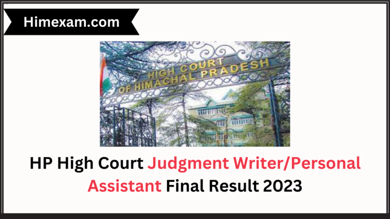 HP High Court Judgment Writer/Personal Assistant Final Result 2023