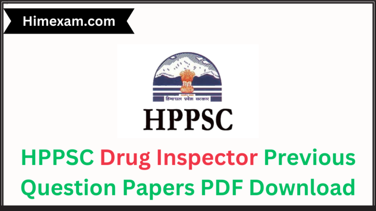 HPPSC Drug Inspector Previous Question Papers PDF Download