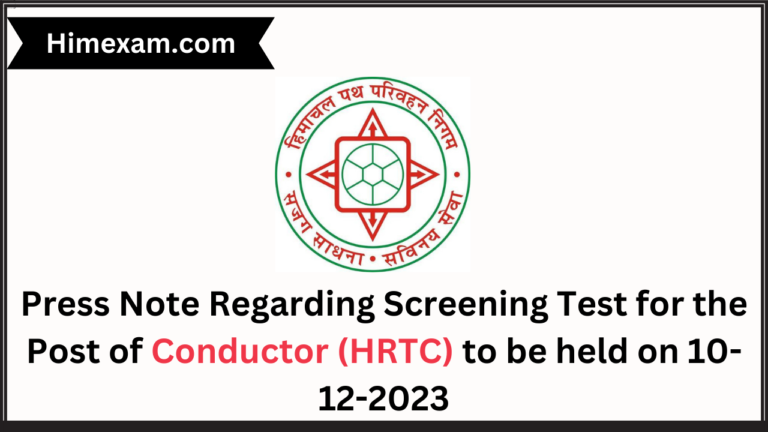 Press Note Regarding Screening Test for the Post of Conductor (HRTC) to be held on 10-12-2023