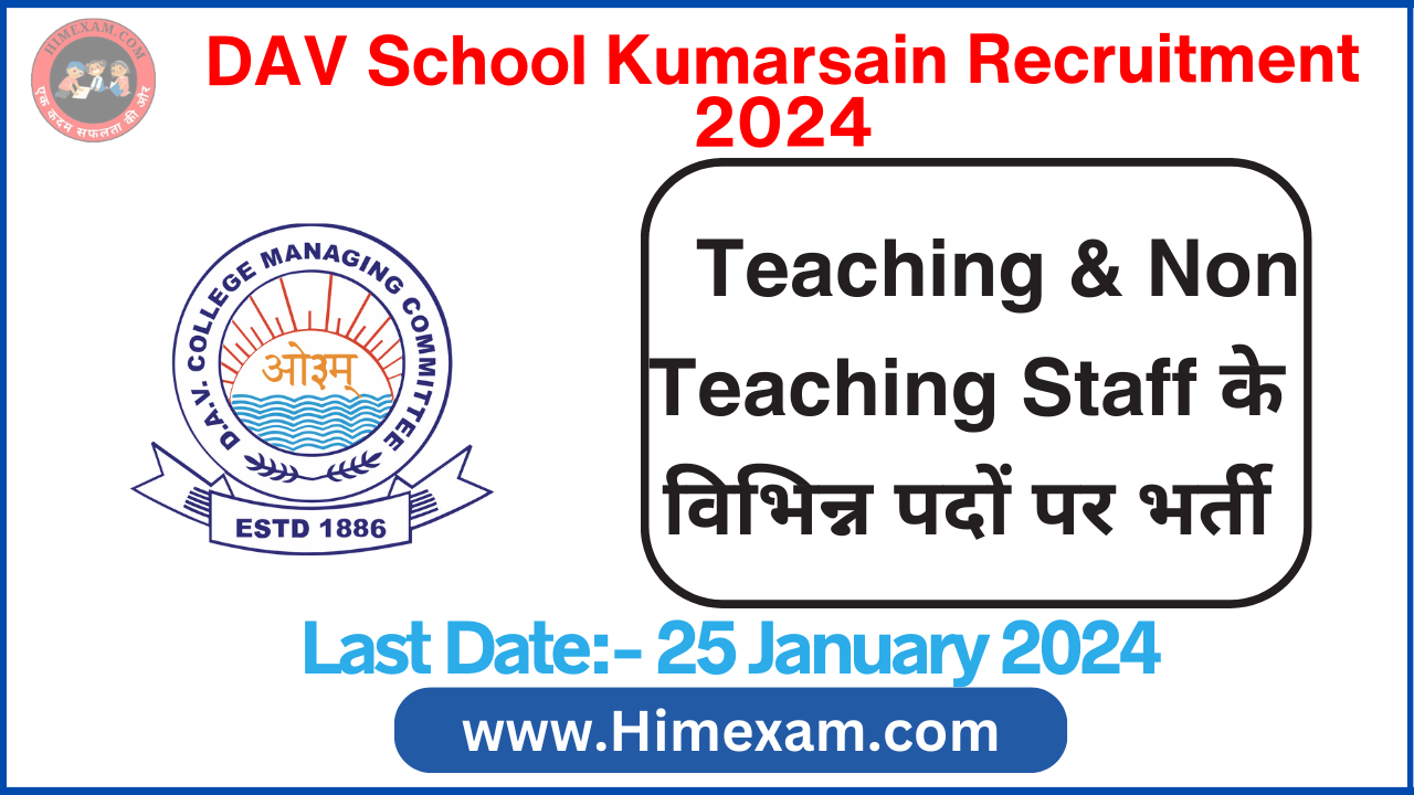 DAV School Kumarsain Teaching & Non Teaching Staff Recruitment 2024