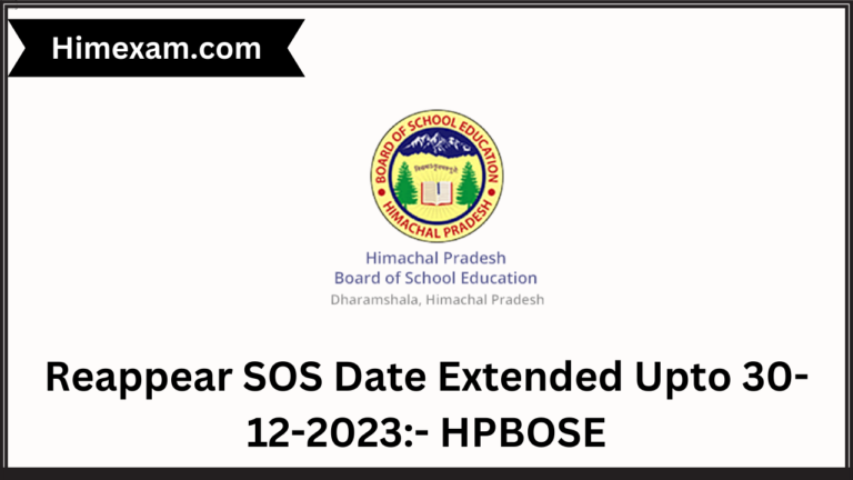 Reappear SOS Date Extended Upto 30-12-2023:- HPBOSE