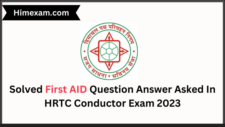 Solved First Aid Question Answer Asked In HRTC Conductor Exam 2023