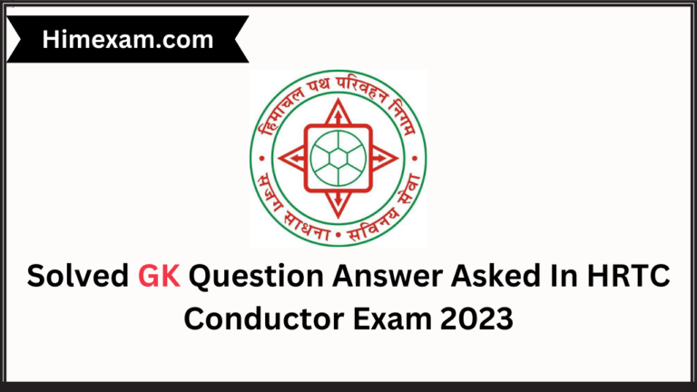 Solved GK Question Answer Asked In HRTC Conductor Exam 2023