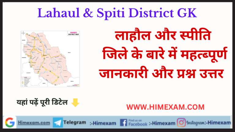 Lahaul & Spiti District GK