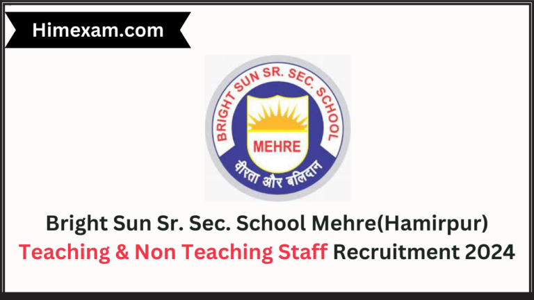 Bright Sun Sr. Sec. School Mehre(Hamirpur) Teaching & Non Teaching Staff Recruitment 2024