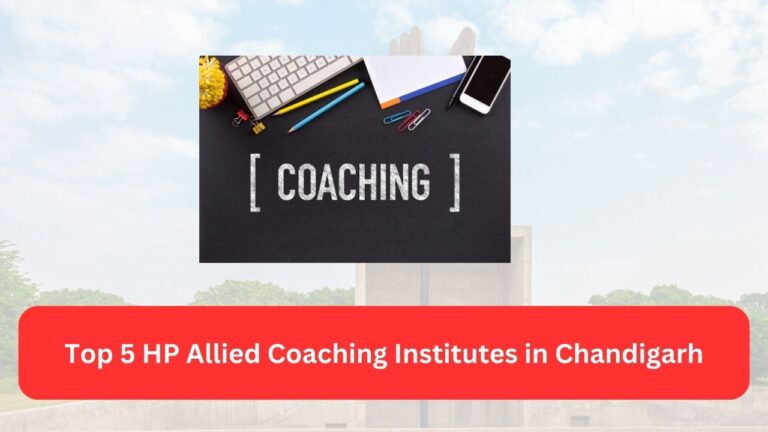 Top 5 HP Allied Coaching Institutes in Chandigarh