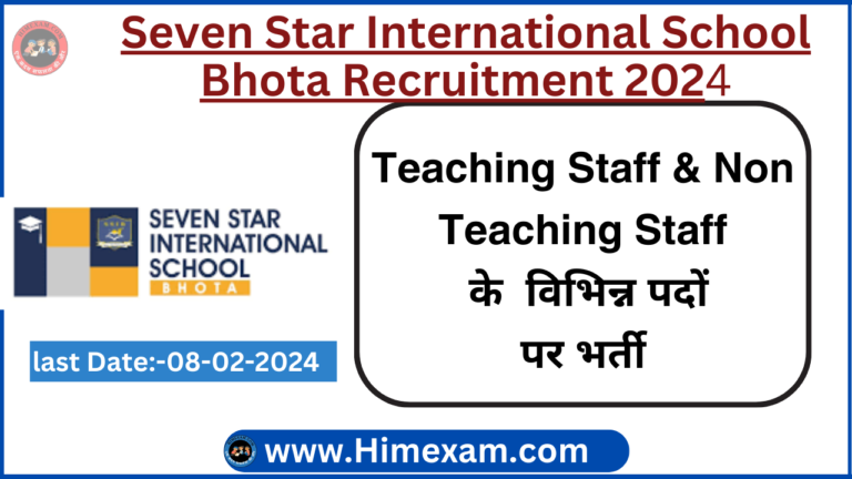 Seven Star International School Bhota Teaching & Non Teaching Staff Recruitment 2024