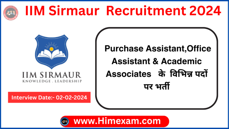 IIM Sirmaur Purchase Assistant,Office Assistant & Academic Associates Recruitment 2024