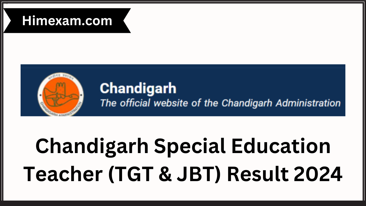 Chandigarh Special Education Teacher (TGT & JBT) Result 2024