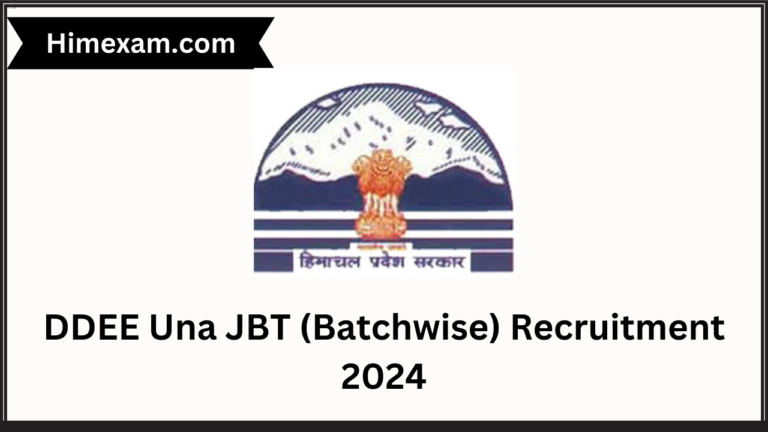 DDEE Una JBT (Batchwise) Recruitment 2024