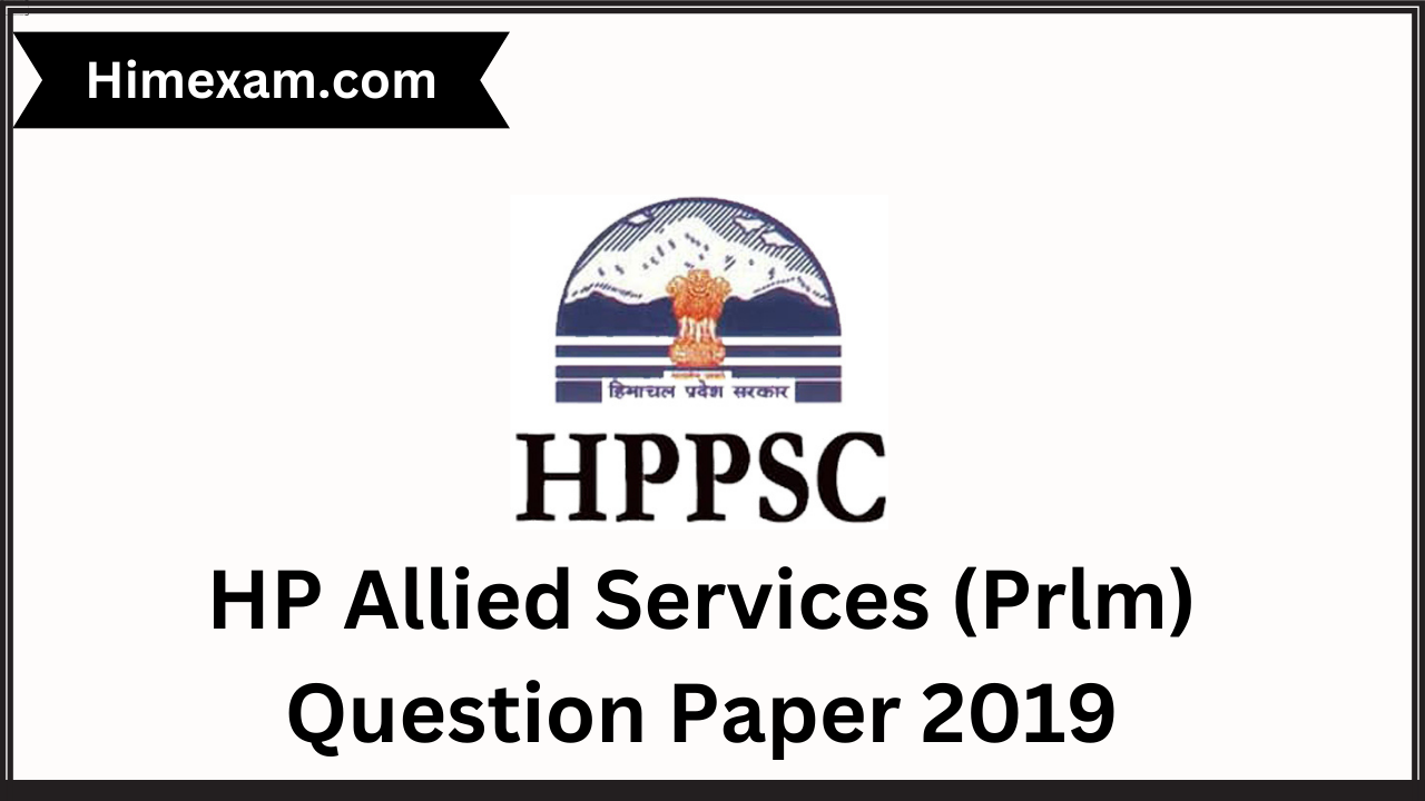 HP Allied Services (Prlm) Question Paper 2019