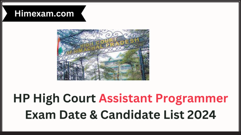 HP High Court Assistant Programmer Exam Date & Candidate List 2024