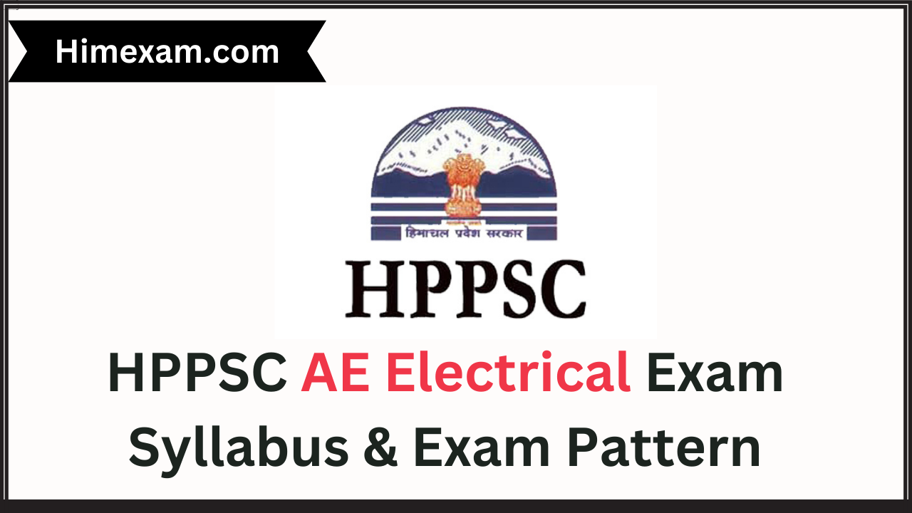 HPPSC AE (Electrical) Exam Syllabus & Exam Pattern