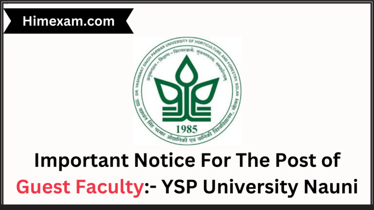 Important Notice For The Post of Guest Faculty:- YSP University Nauni