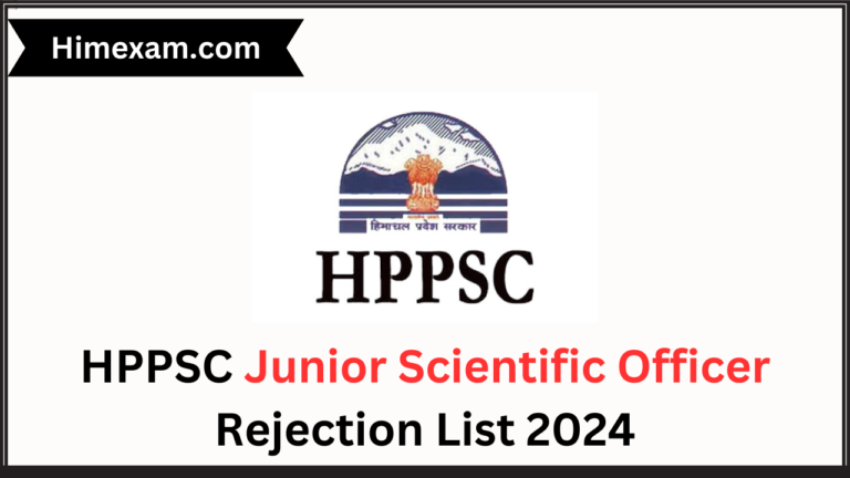 HPPSC Junior Scientific Officer Rejection List 2024