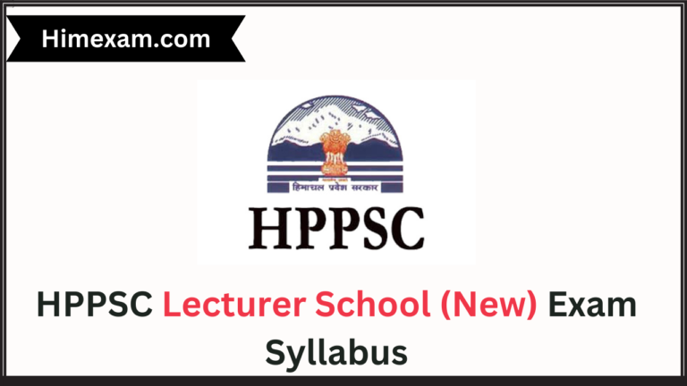 HPPSC Lecturer School (New) Exam Syllabus