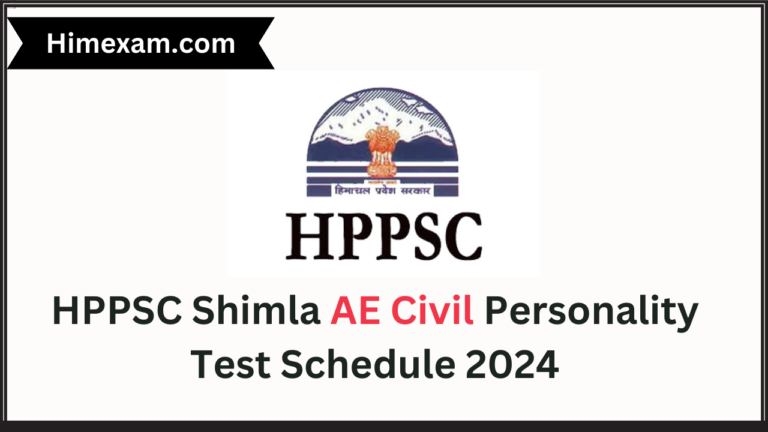 HPPSC Shimla AE Civil Personality Test Schedule 2024