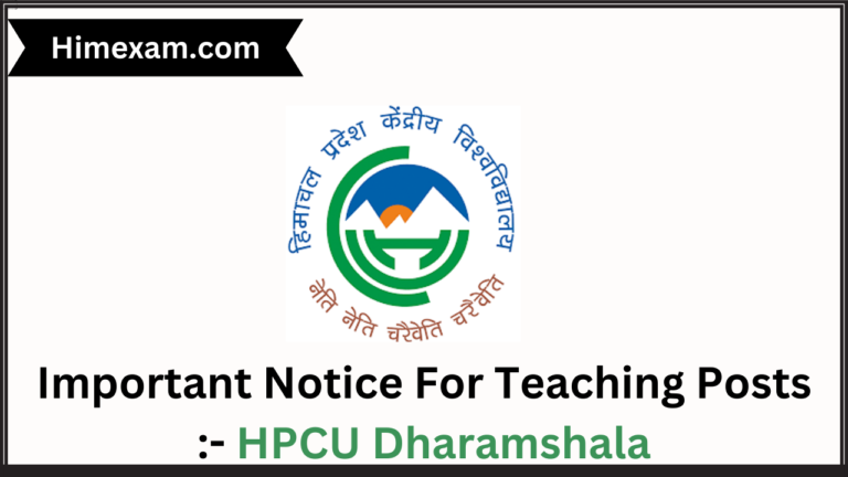 Important Notice For Teaching Posts :- HPCU Dharamshala