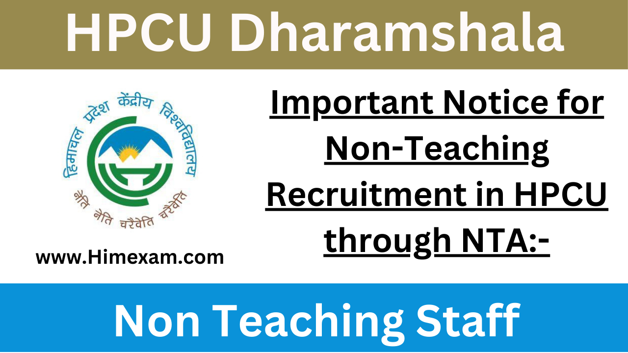 Important Notice for Non-Teaching Recruitment in HPCU through NTA