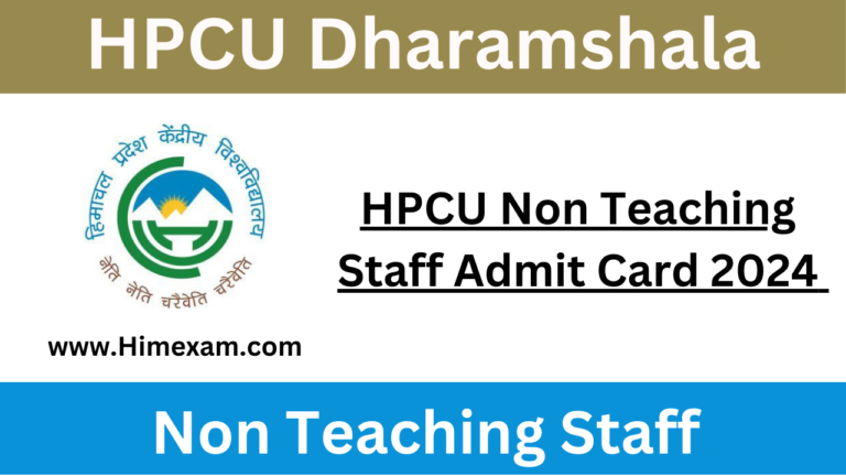 HPCU Non Teaching Staff Admit Card 2024 @ Download Hall Ticket