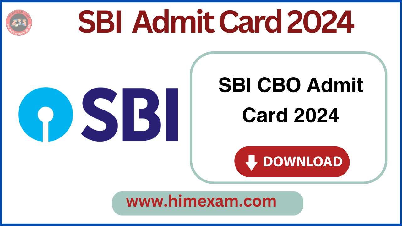 SBI CBO Admit Card 2024 @Download Hall Ticket