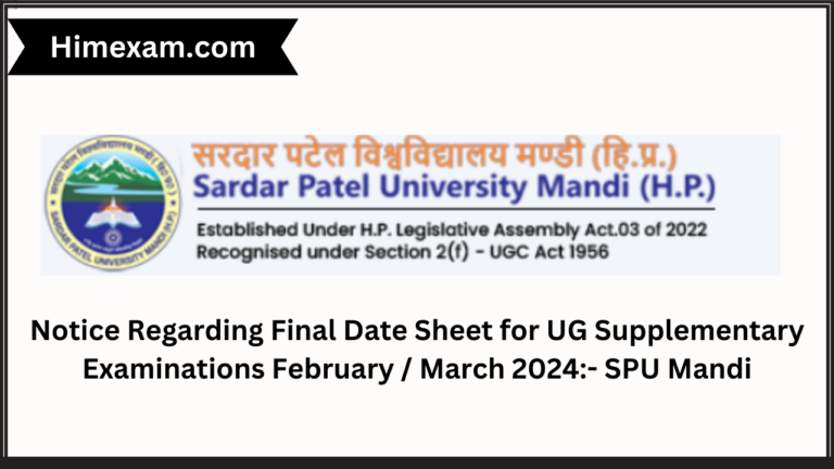 Notice Regarding Final Date Sheet for UG Supplementary Examinations February / March 2024:- SPU Mandi