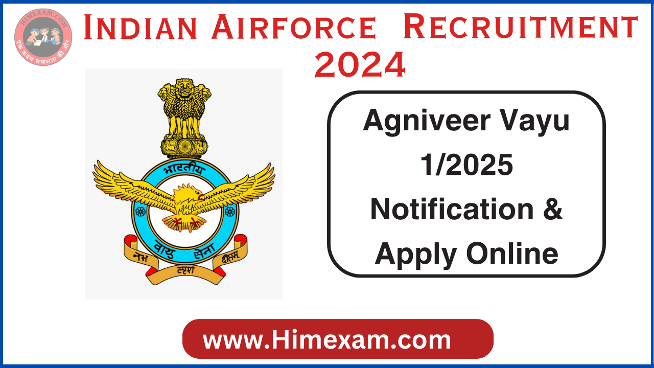 Indian Air Force Agniveer Vayu 1/2025 Recruitment 2023 Notification & Apply Online