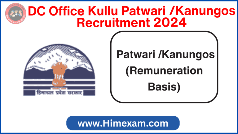 DC Office Kullu Patwari /Kanungos Recruitment 2024
