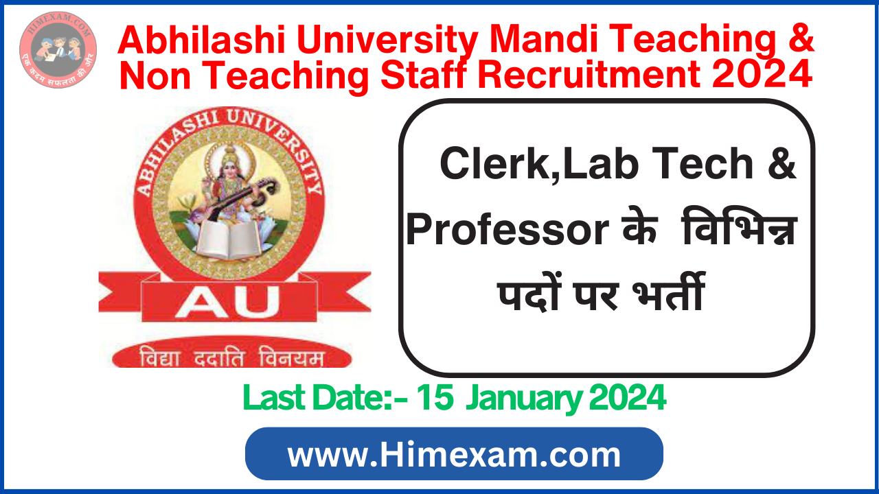 Abhilashi University Mandi Teaching & Non Teaching Staff Recruitment 2024