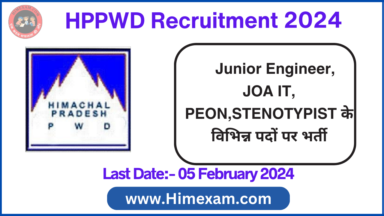 HP PWD JOA(IT),Peon ,JE & Other Posts Recruitment 2024 Notification Out For 29 Posts